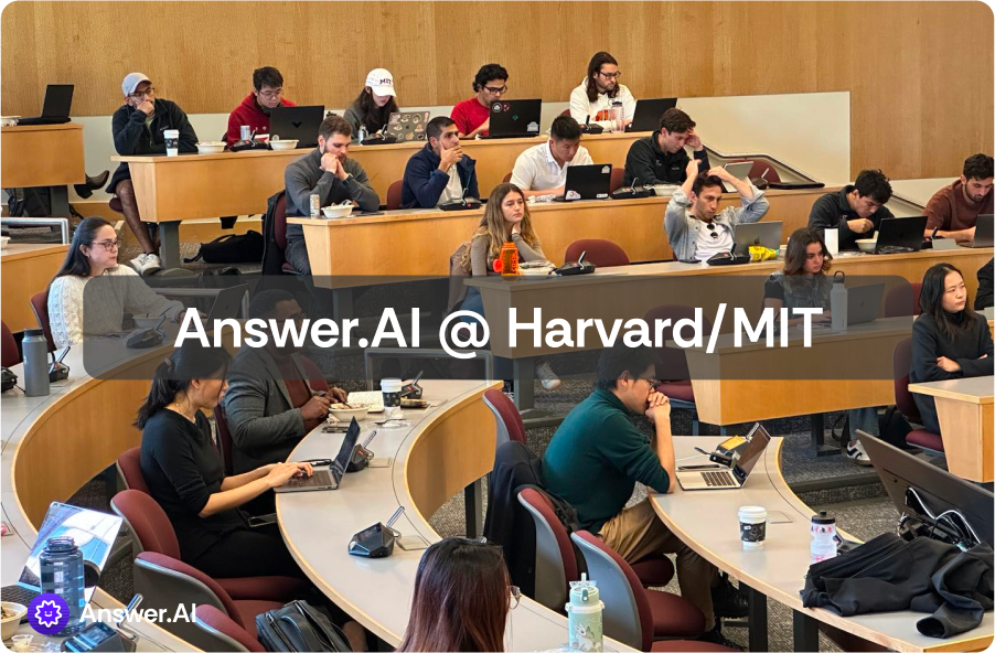Answer.AI @ Harvard/MIT