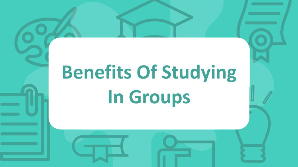 Benefits Of Studying In Groups